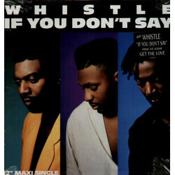 Whistle If You Don't Say VINYL 12" USED