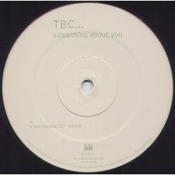 TBC Something About You USED VINYL 12INCH 45 RPM PROMO
