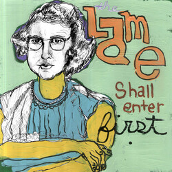 Lame (4) The Lame Shall Enter First Vinyl LP USED