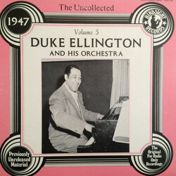 Duke Ellington And His Orchestra The Uncollected Duke Ellington And His Orchestra Volume 5 - 1947 Vinyl LP USED