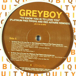 Greyboy To Know You Is To Love You (Platinum Pied Pipers And Red Astaire Remixes) USED VINYL 12INCH
