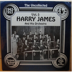Harry James And His Orchestra The Uncollected Harry James And His Orchestra, 1943-1953 Volume 5 Vinyl LP USED