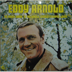 Eddy Arnold So Many Ways / If The Whole World Stopped Lovin' Vinyl LP USED