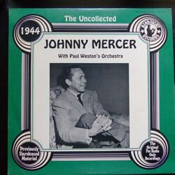Johnny Mercer / Paul Weston And His Orchestra The Uncollected Johnny Mercer, 1944 Vinyl LP USED
