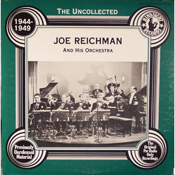 Joe Reichman And His Orchestra The Uncollected Joe Reichman, 1944-1949 Vinyl LP USED