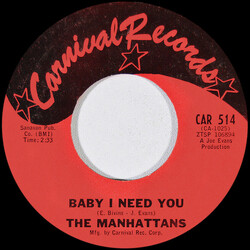 Manhattans Baby I Need You / Teach Me (The "Philly" Dog) Vinyl 7" USED