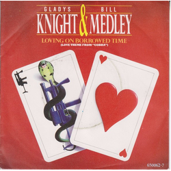Gladys Knight / Bill Medley Loving On Borrowed Time Vinyl 7" USED