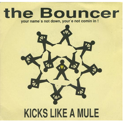 Kicks Like A Mule The Bouncer Vinyl 7" USED