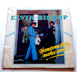 Elvin Bishop Hometown Boy Makes Good! Vinyl LP USED