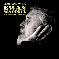 Ewan MacColl Black And White (The Definitive Ewan MacColl Collection) Vinyl LP USED
