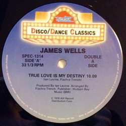 James Wells True Love Is My Destiny / My Claim To Fame Vinyl 12" USED