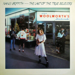 Nanci Griffith Last Of The True Believers Vinyl LP USED