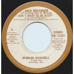 Barbara Mandrell (If Loving You Is Wrong) I Don't Want To Be Right Vinyl 7" USED