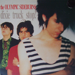 Olympic Sideburns Dixie Truck Stop! Vinyl LP USED