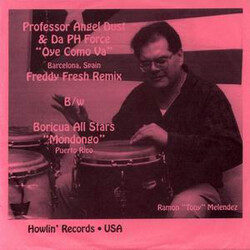 Boricua All Stars / Professor Angel Dust & Da PH Force Mondongo / Oye Como Va (Remix) Vinyl 7" USED