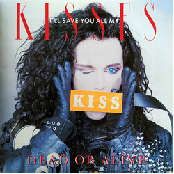 Dead Or Alive I'll Save You All My Kisses Vinyl 7" USED