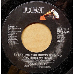 Razzy Bailey Everytime You Cross My Mind (You Break My Heart) Vinyl 7" USED