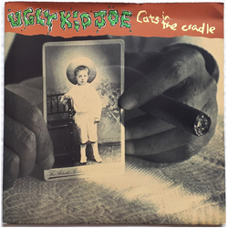 Ugly Kid Joe Cats In The Cradle Vinyl 7" USED