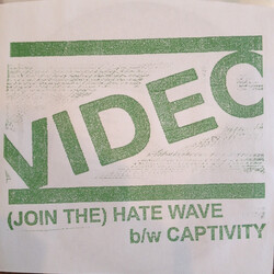 Video (7) (Join The) Hate Wave b/w Captivity Vinyl 7" USED