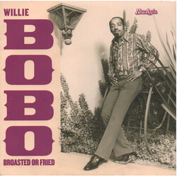 Willie Bobo Broasted Or Fried Vinyl 7" USED