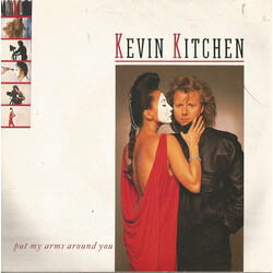 Kevin Kitchen Put My Arms Around You Vinyl 7" USED