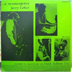 Jerry Coker / The Frank Sullivan Trio . . . A Re-emergence Vinyl LP USED