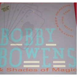 Bobby Bowens & Shades Of Magic Gotta Keep Reachin' For The Top Vinyl LP USED