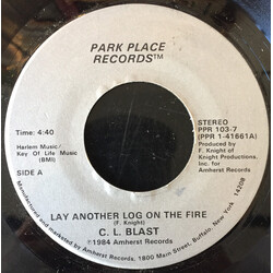 C.L. Blast Lay Another Log On The Fire Vinyl 7" USED