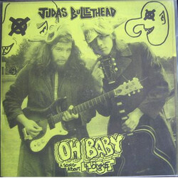 Judas Bullethead The King Is Dead / Oh Baby Vinyl 7" USED