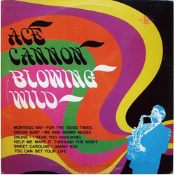 Ace Cannon Blowing Wild Vinyl LP USED