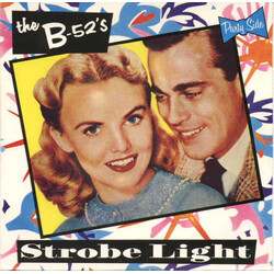 The B-52's Strobe Light / Dirty Back Road Vinyl 7" USED