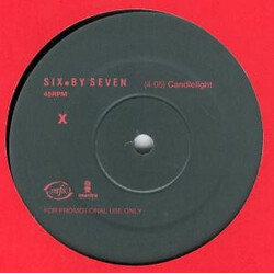 Six By Seven Candlelight USED VINYL 12INCH PROMO
