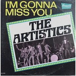 The Artistics I'm Gonna Miss You Vinyl LP USED