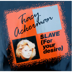 Tracy Ackerman Slave (For Your Desire) Vinyl 12" USED