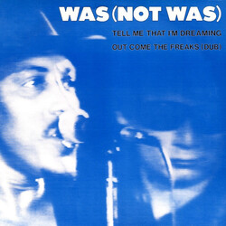 Was (Not Was) Tell Me That I'm Dreaming / Out Come The Freaks (Dub) Vinyl 12" USED