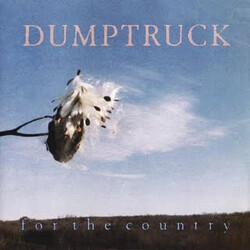 Dumptruck For The Country Vinyl LP USED