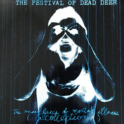 The Festival Of Dead Deer The Many Faces Of Mental Illness (A Collection) Vinyl LP USED