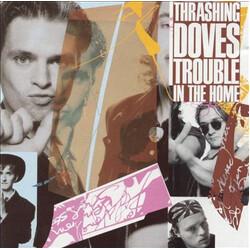 Thrashing Doves Trouble In The Home Vinyl LP USED