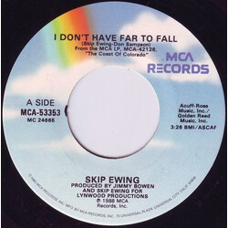 Skip Ewing I Don't Have Far To Fall USED VINYL 7INCH 45 RPM