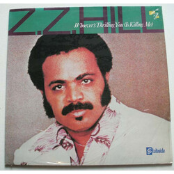 Z.Z. Hill Whoever's Thrilling You (Is Killing Me) Vinyl LP USED