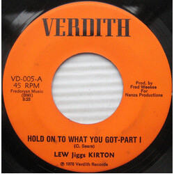Lew Kirton Hold On To What You Got Vinyl 7" USED