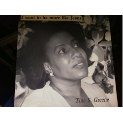 Tina S. Greene I Want To Be More Like Jesus Vinyl LP USED