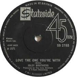 The Isley Brothers Love The One You're With / He's Got Your Love Vinyl 7" USED