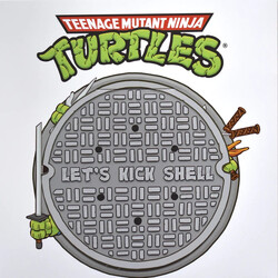 Teenage Mutant Ninja Turtles (3) Let's Kick Shell Vinyl 12" USED