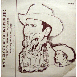 Hank Williams Early Country Live Volume II - Anthology Of Country Music Vinyl LP USED