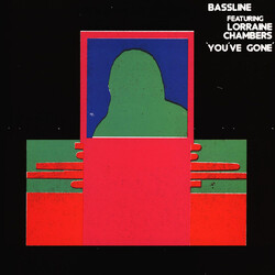 Bassline (3) / Lorraine Chambers You've Gone Vinyl 12" USED