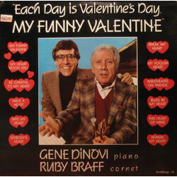 Gene DiNovi / Ruby Braff Each Day Is Valentine's Day, My Funny Valentine Vinyl 12" USED