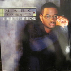 Marc Dorsey If You Really Wanna Know Vinyl 12" USED