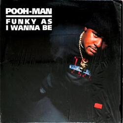 Pooh-Man Funky As I Wanna Be VINYL 12" USED