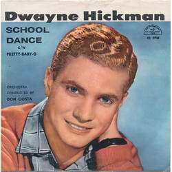 Dwayne Hickman School Dance / Pretty Baby-O Vinyl 7" USED